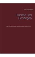 Drachen und Schlangen