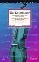 Entertainer: 37 Entertaining Pieces from Classical Music to Pop for Cello and Piano
