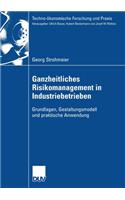 Ganzheitliches Risikomanagement in Industriebetrieben