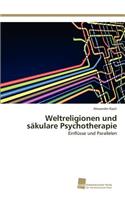 Weltreligionen und säkulare Psychotherapie
