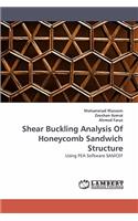 Shear Buckling Analysis of Honeycomb Sandwich Structure