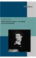Helen Flanders Dunbar - Die Mutter Der Psychosomatik