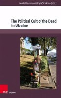 Political Cult of the Dead in Ukraine