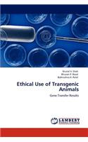 Ethical Use of Transgenic Animals