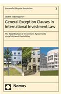 General Exception Clauses in International Investment Law