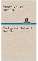 The Lights and Shadows of Real Life: (English)