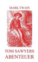 Tom Sawyers Abenteuer