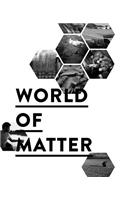 World of Matter