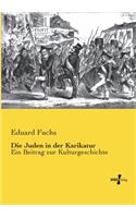 Die Juden in der Karikatur