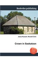 Crown in Saskatoon