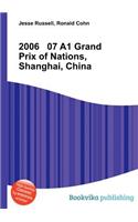 2006 07 A1 Grand Prix of Nations, Shanghai, China: (English)