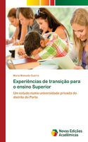 Experiências de transição para o ensino Superior