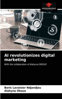 AI revolutionizes digital marketing