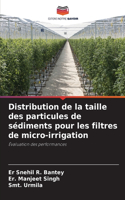 Distribution de la taille des particules de sédiments pour les filtres de micro-irrigation