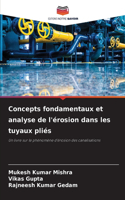 Concepts fondamentaux et analyse de l'érosion dans les tuyaux pliés