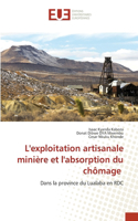 L'exploitation artisanale minière et l'absorption du chômage