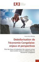 Dédollarisation de l'économie Congolaise: enjeux et perspectives