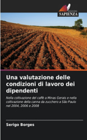 Una valutazione delle condizioni di lavoro dei dipendenti