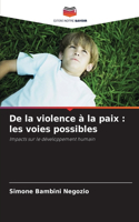 De la violence à la paix