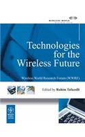 Technologies for the Wireless Future