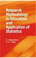 RESEARCH METHODOLOGY IN EDUCATION AND APPLICATION OF STATISTICS