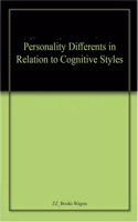 Personality Differents In Relation To Cognitive Styles
