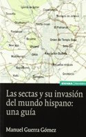Las sectas y su invasion del mundo hispanico: una guia (Astrolabio) (Spanish Edition)