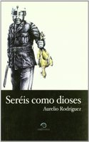 Sereis como Dioses
