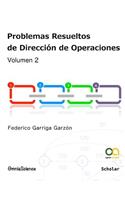 Problemas resueltos de dirección de operaciones (vol.2)