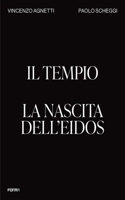 Il Tempio. La Nascita Dell'eidos