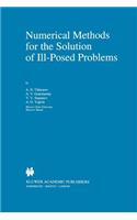 Numerical Methods for the Solution of Ill-Posed Problems