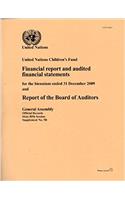 Financial Report and Audited Financial Statements for the Biennium Ended 31 December 2009 and Report of the Board of Auditors