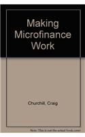 Making Microfinance Work