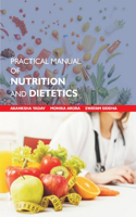 Practical Manual of Nutrition and Dietetics