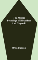 Atomic Bombings of Hiroshima and Nagasaki