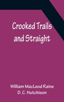 Crooked Trails and Straight