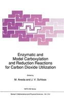 Enzymatic and Model Carboxylation and Reduction Reactions for Carbon Dioxide Utilization