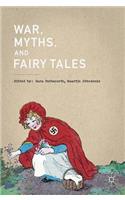 War, Myths, and Fairy Tales