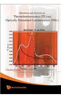 Questions And Answers On Thermoluminescence (Tl) And Optically Stimulated Luminescence (Osl)