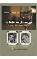 La Radio En Nicaragua: Sus Protagonistas