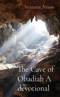 Cave of Obadiah A devotional