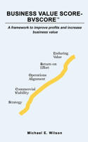 Business Value SCORE - BVSCORE TM