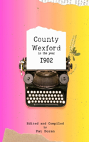County Wexford in the Year 1902