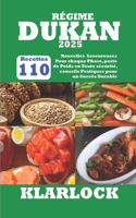 Régime Dukan 2025: 110 Nouvelles Recettes Savoureuses Pour chaque Phase, perte de Poids en Toute sécurité, conseils Pratiques pour un Succès Durable