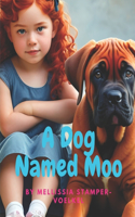 A Dog Named Moo
