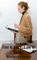 Fire & Fury, Law & Order