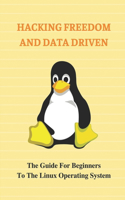 Hacking Freedom And Data Driven