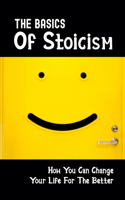 The Basics Of Stoicism