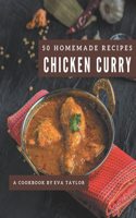 50 Homemade Chicken Curry Recipes