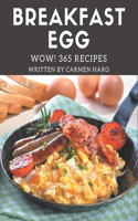 Wow! 365 Breakfast Egg Recipes